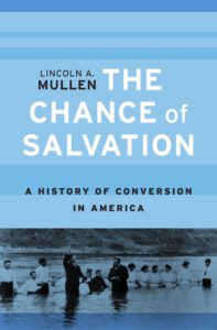 Cover of "The Chance of Salvation" by Lincoln A. Mullen