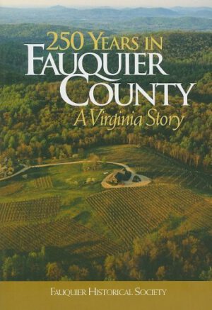 Cover image for 250 Years in Fauquier County